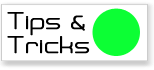 Tips & Tricks